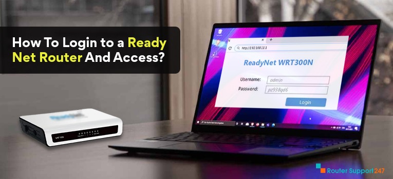 How To Login to a ReadyNet Router And Access?